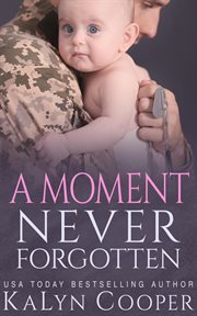 A Moment Never Forgotten cover image