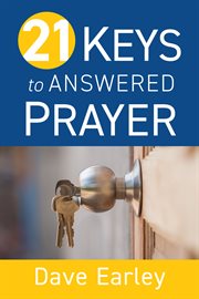21 Keys to Answered Prayer cover image