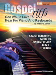 Gospel riffs god would love to hear for piano/keyboards cover image