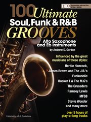 100 ultimate soul, funk and r&b grooves for alto saxophone and eb instruments cover image