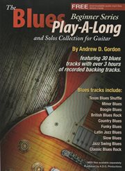 The blues play-a-long and solos collection for guitar beginner series cover image