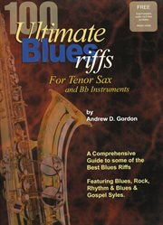 100 ultimate blues riffs for tenor saxophone & bb instruments cover image