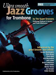Ultra smooth jazz grooves for trombone cover image