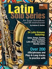 Latin solo series for tenor sax and bb instruments cover image