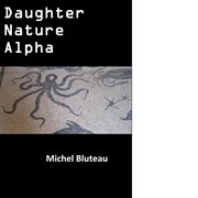 Daughter nature alpha cover image