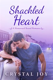 Shackled heart : a novel cover image