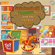 Stinkerbell! The Farting Fairy and the Toybox Toys cover image