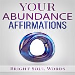Your abundance affirmations cover image