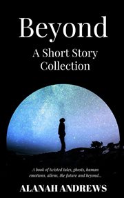 Beyond : a short story collection cover image
