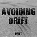Avoiding drift cover image