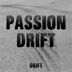 Passion drift cover image