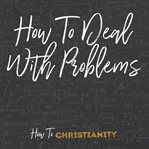 How to deal with problems cover image