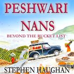 Peshwari nans : beyond the bucket list cover image