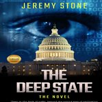 Deep state, the: the novel cover image