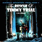 The rescue of timmy trial cover image