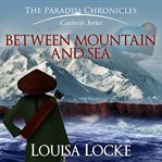 Between mountain and sea cover image