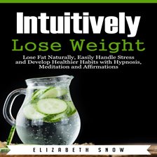Cover image for Intuitively Lose Weight