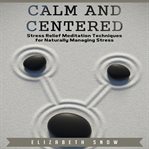 Calm and centered cover image