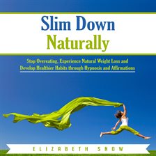 Cover image for Slim Down Naturally