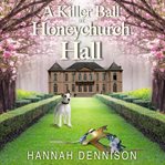 A killer ball at Honeychurch Hall cover image