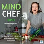 Mind chef irish one pot specials. Irish Stew cover image