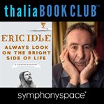 Always look on the bright side of life thalia book club: eric idle cover image