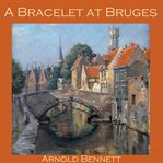 A Bracelet at Bruges cover image