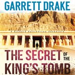 The secret of the king's tomb cover image