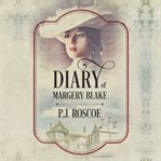 Diary of margery blake cover image