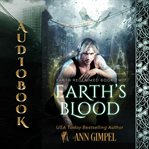 Earth's blood. Dystopian Urban Fantasy cover image