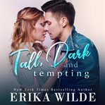 Tall, dark and tempting cover image