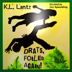 Drats, foiled again! cover image