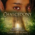 Chalcedony. book 2 cover image