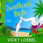 Sweetheart bride cover image