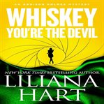 Whiskey, you're the devil cover image