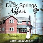The Duck Springs affair cover image