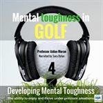 Developing mental toughness cover image