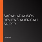Sarah adamson reviews american sniper cover image
