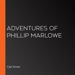 Adventures of phillip marlowe cover image