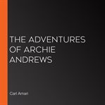The adventures of archie andrews cover image