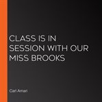 Class is in session with our miss brooks cover image
