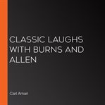 Classic laughs with burns and allen cover image