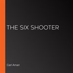 The six shooter cover image