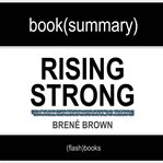 Book summary of rising strong by brené brown cover image