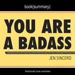 You are a badass by jen sincero - book summary cover image
