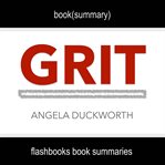 Book summary of grit by angela duckworth cover image