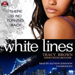 White lines : a novel. II, Sunny cover image