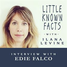 Cover image for Little Known Facts: Edie Falco
