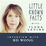 Little known facts: bd wong. Interview With BD Wong cover image