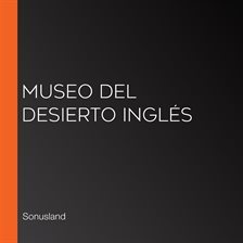 Cover image for Museo del Desierto Inglés